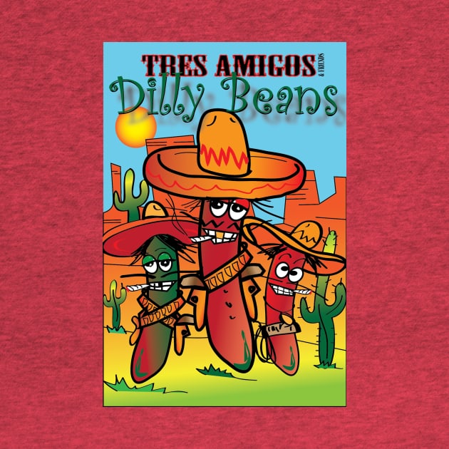 Tres Amigos Dilly Beans by tlak